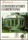 Practical Conservatory Gardening