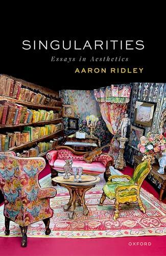 Singularities: Essays in Aesthetics