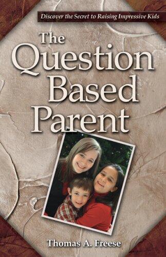 The Question Based Parent