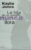 La hija de un soldado nunca llora