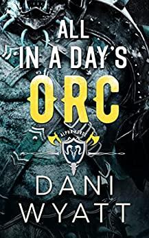All in a Day's Orc