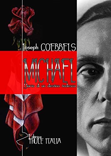 Michael: Diario di un destino tedesco (Romanticismo d'Acciaio Vol. 1)