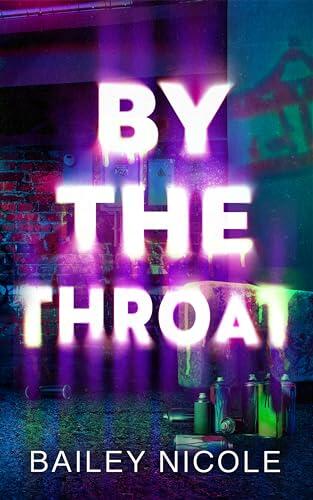 By the Throat: A Short Story