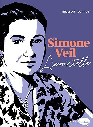 Simone Veil: L'Immortelle (Bande-dessinée)