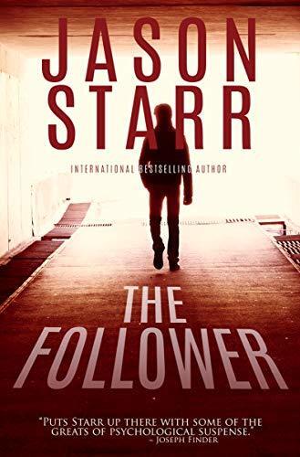 The Follower: The Chilling, Addictive Psychological Thriller About a Woman Targeted by a Deadly Obsession-for Fans of Freida McFadden and Lisa Jewell
