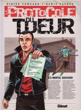 Le protocole du Tueur, tome 2 - Mortel souvenir