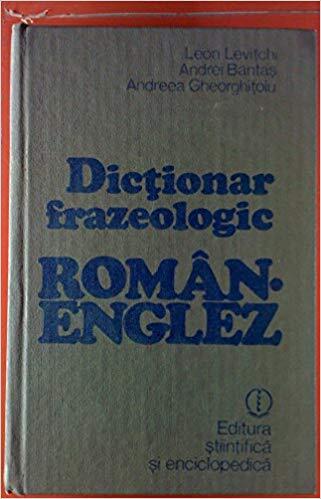 Dicționar Frazeologic Român-Englez