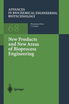 New Products and New Areas of Bioprocess Engineering