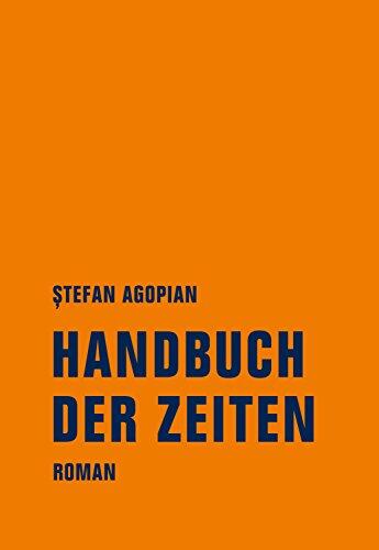 Handbuch der Zeiten: Roman