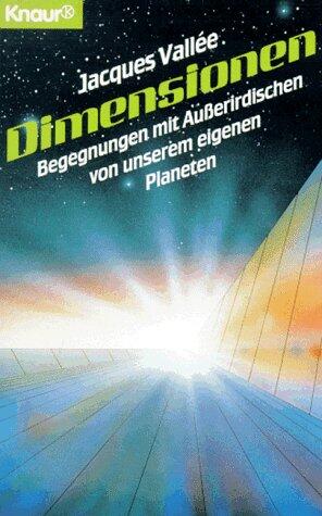 Dimensionen: Begegnungen mit Außerirdischen von unserem eigenen Planeten
