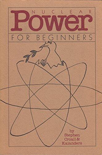 NUCLEAR POWER FOR BEGINNERS