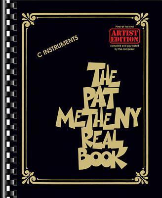 The Pat Metheny Real Book – Jazz Fake Book for C Instruments | 147 Songs Including Last Train Home Better Days Ahead and Phase Dance | Hal Leonard Sheet Music for Jazz Musicians and Improvisers