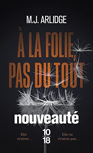 À la Folie, Pas du Tout
