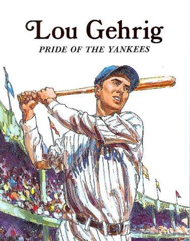 Lou Gehrig: Pride of the Yankees