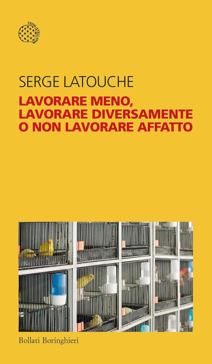 Lavorare meno, lavorare diversamente o non lavorare affatto