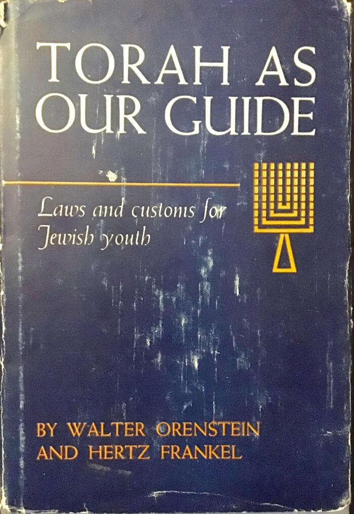 Torah as Our Guide: Laws and Customs for Jewish Youth