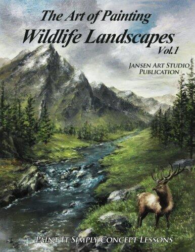 The Art of Painting Wildlife Landscapes