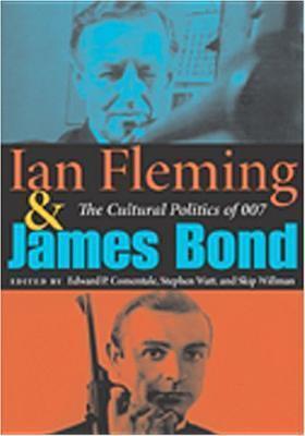 Ian Fleming and James Bond: The Cultural Politics of 007