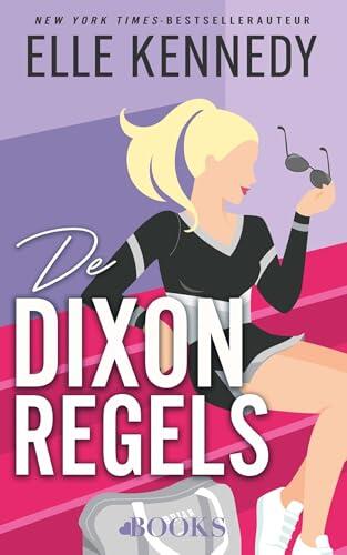 De Dixon-regels (Campus diaries Book 2)