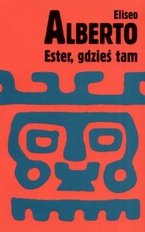 Ester, gdzieś tam, czyli romans Lina i Larry'ego Po