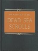 Encyclopedia of the Dead Sea Scrolls