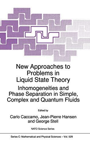 New Approaches to Problems in Liquid State Theory: Inhomogeneities and Phase Separation in Simple, Complex and Quantum Fluids