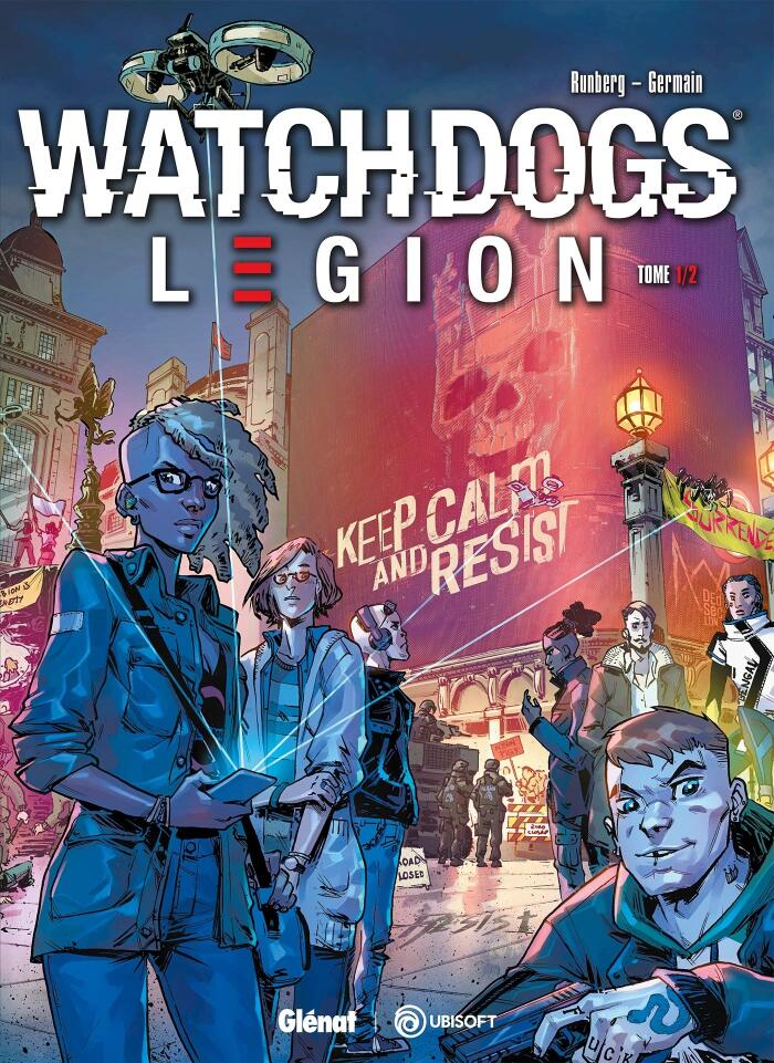 Watch Dogs Legion - Tome 01: Underground Resistance