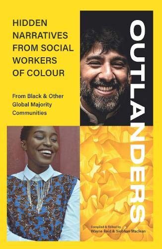 OUTLANDERS: Hidden Narratives from Social Workers of Colour