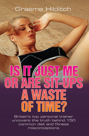 Is It Just Me or Are Sit-Ups a Waste of Time?