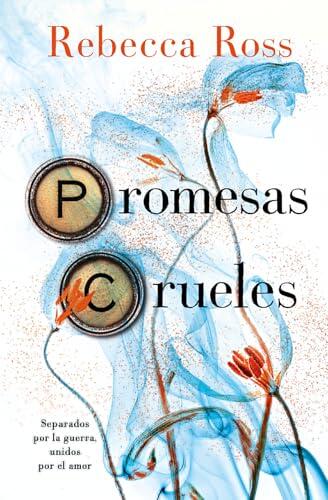 Promesas crueles (Letters of Enchantment, 2)