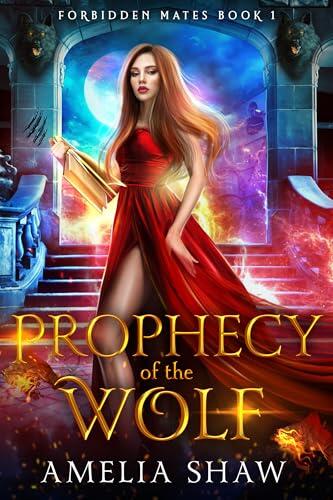 Prophecy of the Wolf: A reverse-harem shifter romance with magic, danger, and destiny