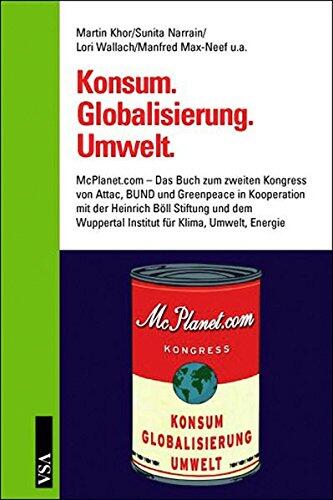 Konsum. Globalisierung. Umwelt.