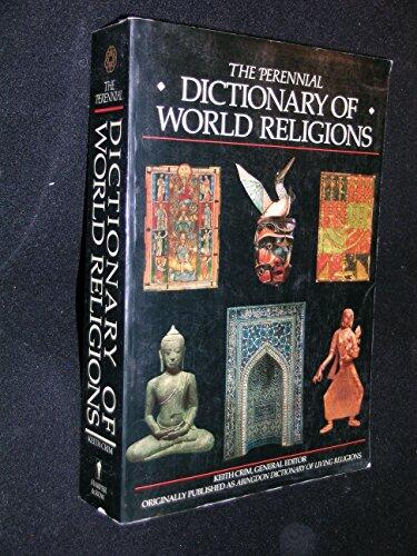 The Perennial Dictionary Of World Religions