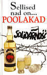 Sellised nad on... poolakad