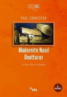 Modernite Nasıl Unutturur