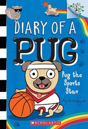 Pug the Sports Star: A Branches Book