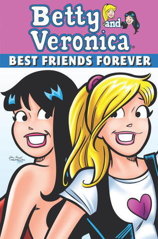 Betty & Veronica: Friends Forever