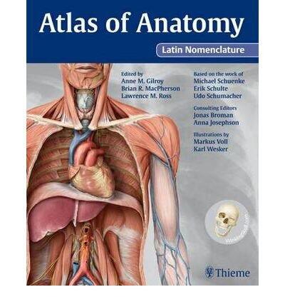 Atlas of Anatomy (Anne M. Gilroy)
