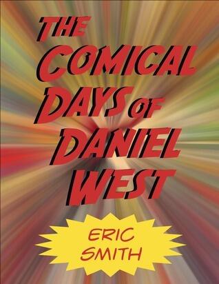 The Comical Days of Daniel West