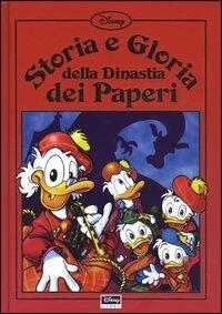 Storia e gloria della dinastia dei paperi