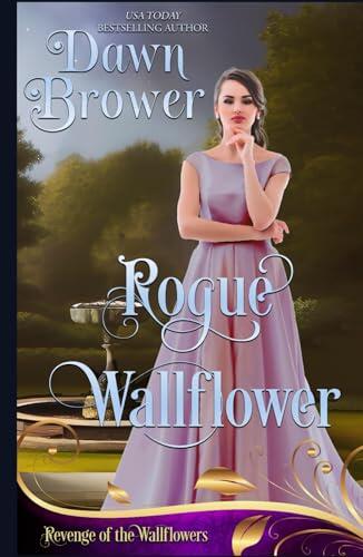 Rogue Wallflower: Lady Be Vengeful