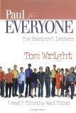 Paul for Everyone: The Pastoral Letters 1 and 2 Timothy and Titus