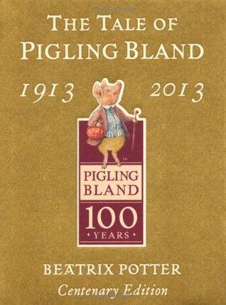 The Tale of Pigling Bland 1913-2013