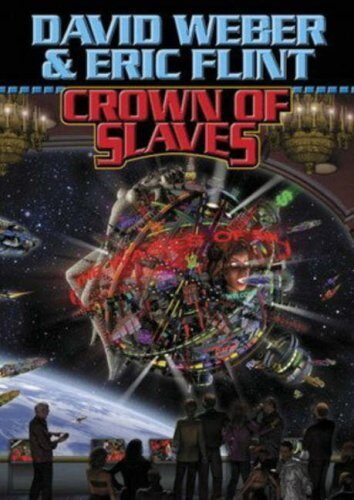 Crown of Slaves (Honor Harrington) by Weber, David, Flint, Eric (April 1, 2005) Mass Market Paperback