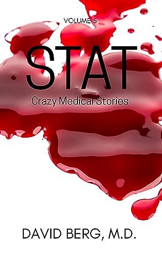 Stat: Crazy Medical Stories (Volume 5)