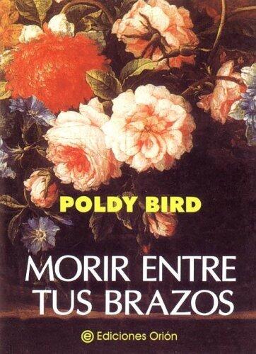 Morir entre tus brazos