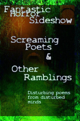 Screaming Poets and Other Ramblings