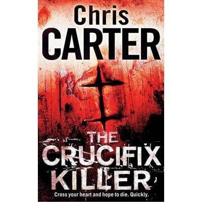 TheCrucifix Killer by Carter, Chris ( Author ) ON Mar-18-2010, Paperback