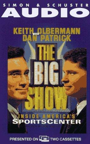 The Big Show: Inside ESPN's SportsCenter