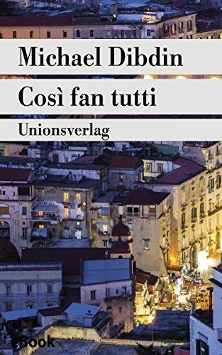 Così fan tutti: Aurelio Zen ermittelt in Neapel